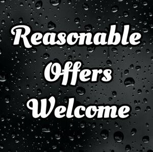 Reasonable Offers Are Always Welcome